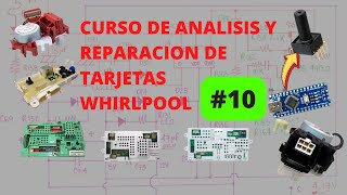 Curso de análisis y reparación de tarjetas de lavadoras Whirlpool Video 10
