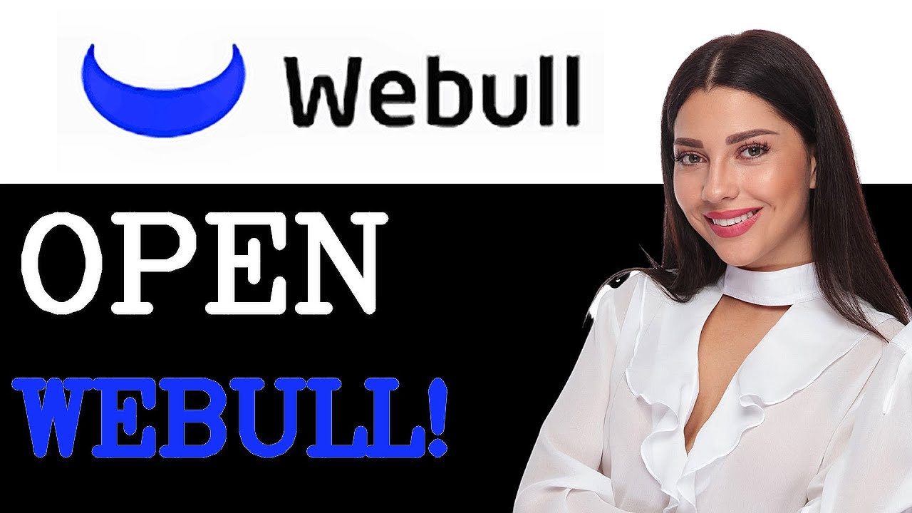 How To Open Webull Brokerage Account (2025)