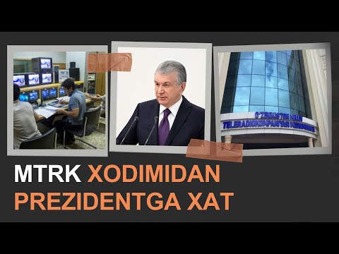 MTRK xodimidan prezidentga xat