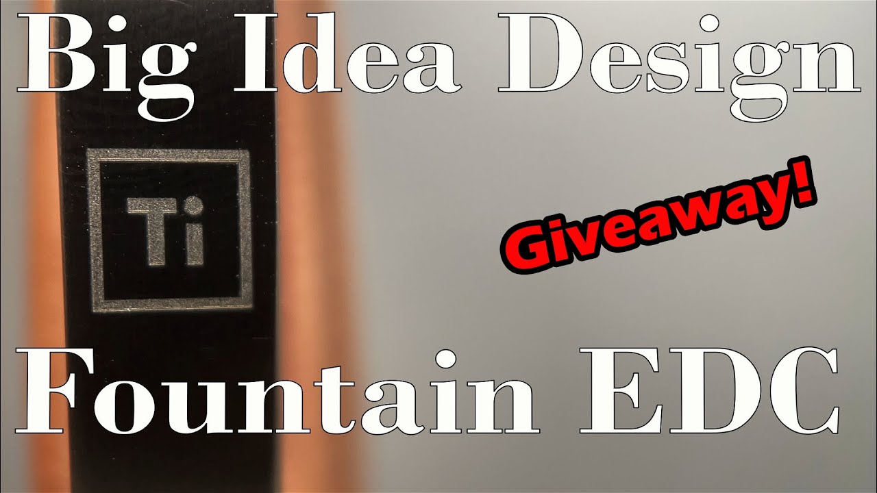 Giveaway! Big Idea Design Fountain EDC 