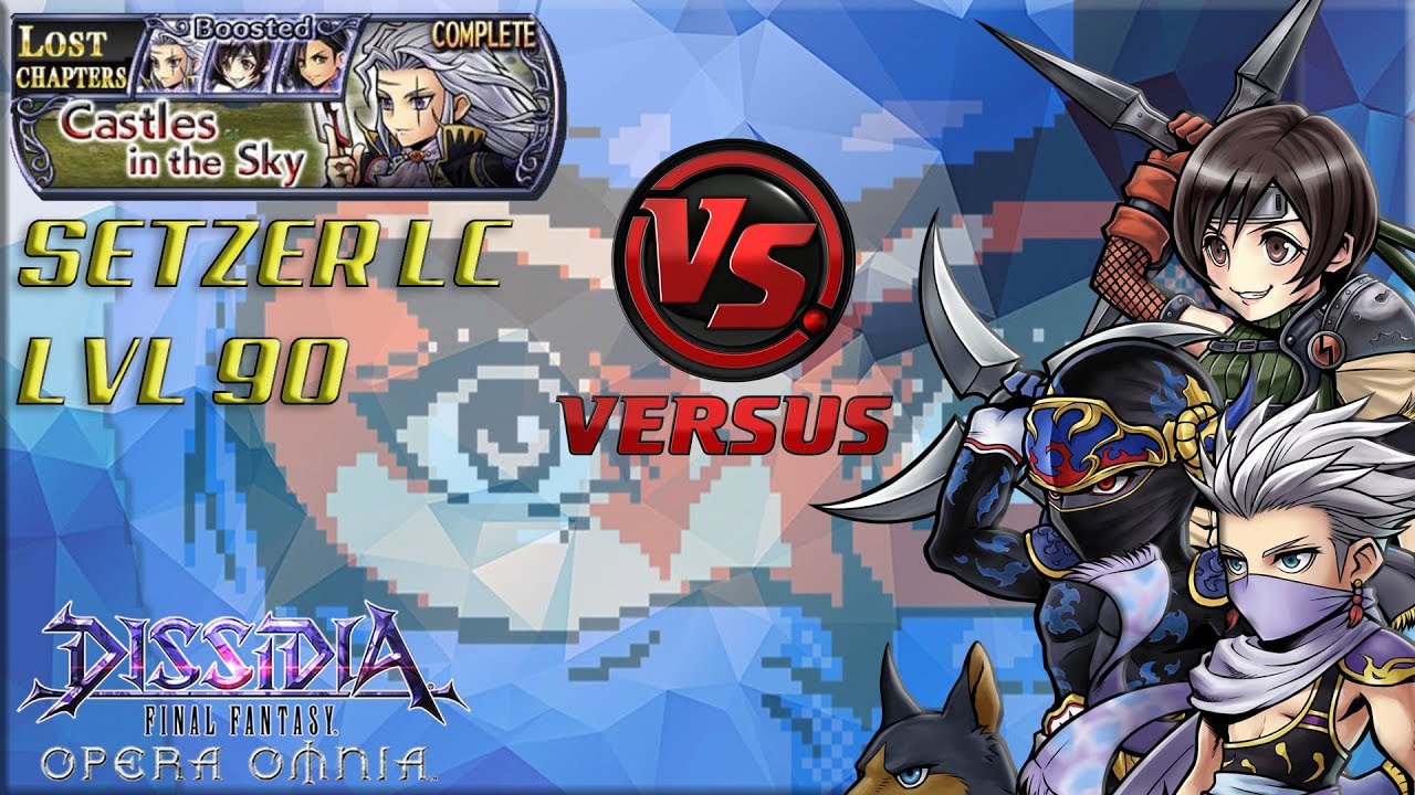 Dissidia Final Fantasy: Opera Omnia ACT 3 TEAM NINJA VS SETZER LC LVL ...