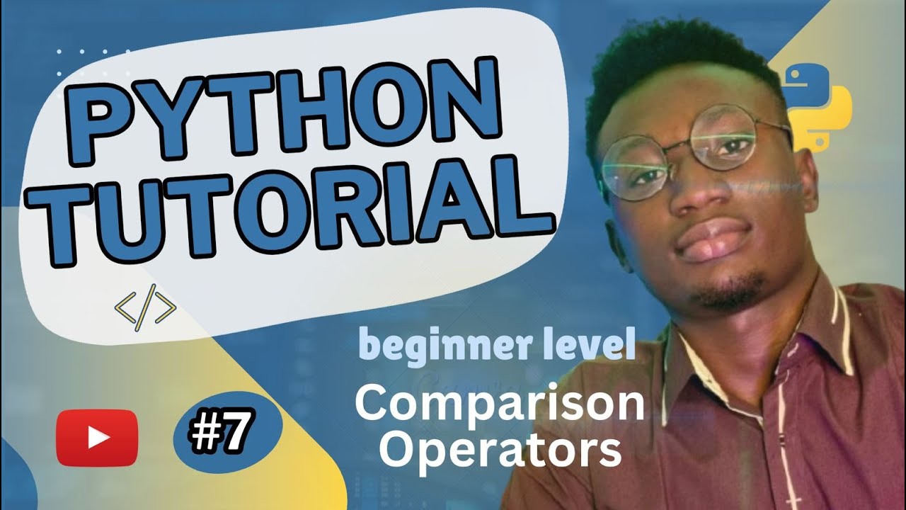 🔴 Python Programming Tutorial - Comparison Operator - YouTube