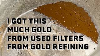 Refining gold filters that were used in gold recovery