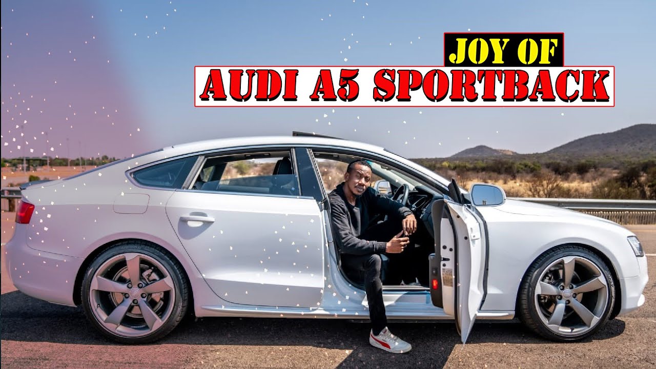 Why the AUDI A5 Sportback is the Best Option of the Coupes ll Joy In
