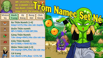 Ngọc Rồng Online - Trộm Được Trùm Namec Cùng Set NÉ Bá Đạo Nhất All Sever !