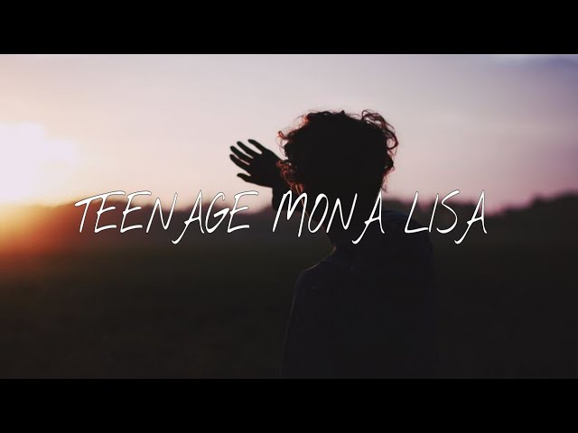 Alfie Castley - Teenage Mona Lisa (Lyrics) class=