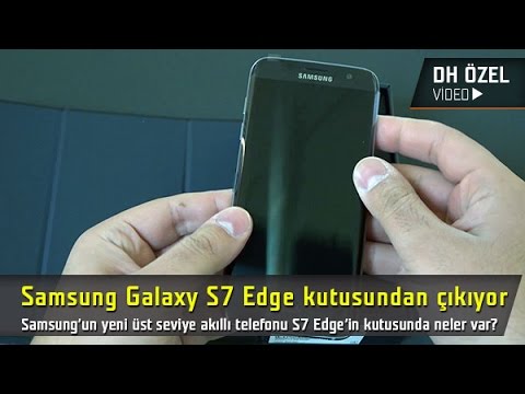 Samsung Galaxy S7 Edge Kutu Açılım Videosu