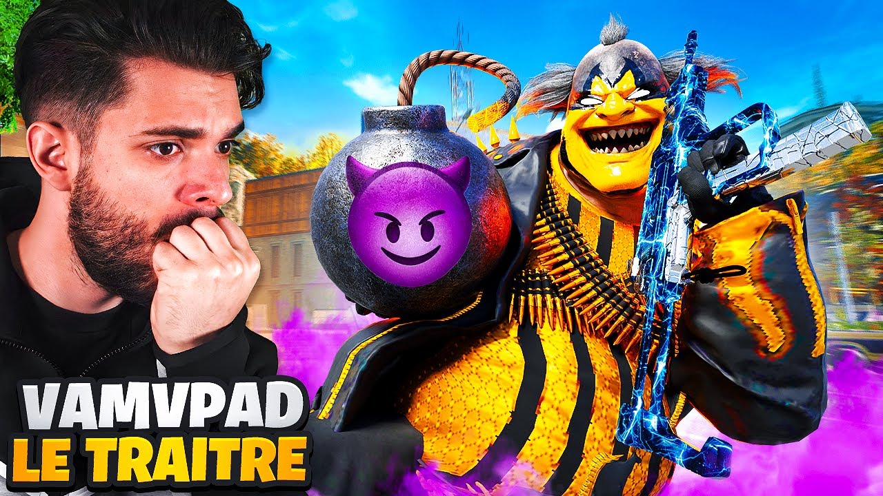 VAMPVAD = LE TRAÎTRE #1 , JE LE BAN 1 SEMAINE sur WARZONE