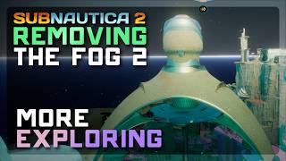 Exploring EVEN MORE of Subnautica 2 with NO FOG EFFECTS - Alien Power Plant, Jelly Plants, & Lava