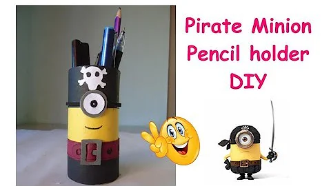 Pirate Minion penstand😊 | Pen or pencil holder | DIY Back to School