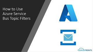How to use Azure Service Bus Topic Filters Azure Service Bus Topic Subscriptions | Microsoft Azure