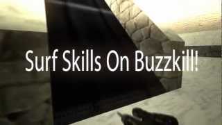 Surf Skills On Buzzkill!