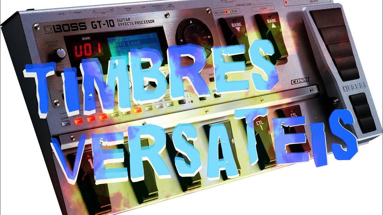 Boss GT-10} Timbres Versáteis | Alex Machado - YouTube