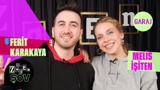 Ferit Wtcn Karakaya Melis İşiten Ile Zaten Şov