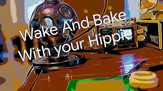 Good Friday Wake And Bake With The Hippie