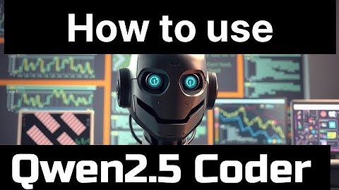 How to use Qwen2.5 Coder ? The best coding LLM