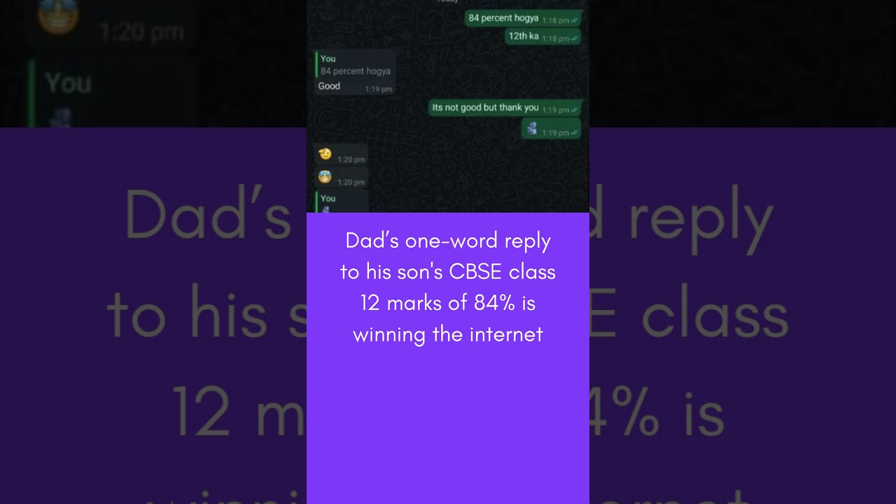Dad’s one-word reply to his son's CBSE class 12 marks of 84% is winning the internet 