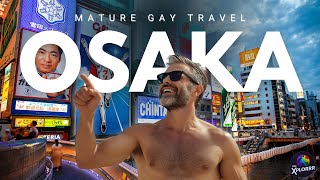 Osaka 2026: Gay Travel Tips for Men Over 50—Nightlife, Culture &amp; Comfort