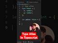 Type Alias in Typescript