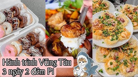 VŨNG TÀU 3 NGÀY 2 ĐÊM P1 | CÀN QUÉT SÀI GÒN