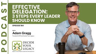 Effective Delegation: 3 Steps Every Leader Should Know #podcast #leadershipskills