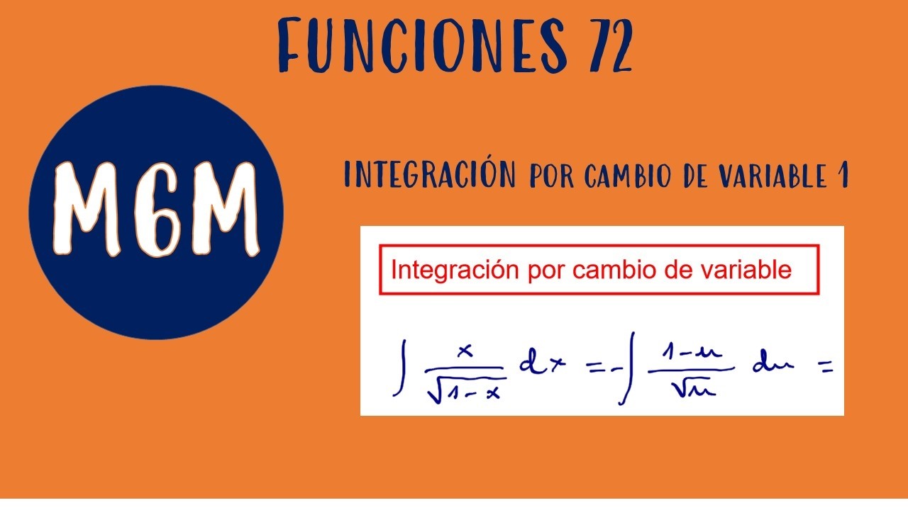 Integrales cambio de variable1. Funciones 72