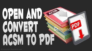 How to Open and Convert ACSM to PDF