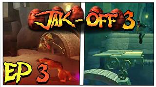 Its a Long Way to Haven City | The Jak-Off 3 - Episode 3