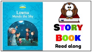 Lownu Mends The Sky | Classic Tales Level 1 | Learn English Through Story | Story Activity