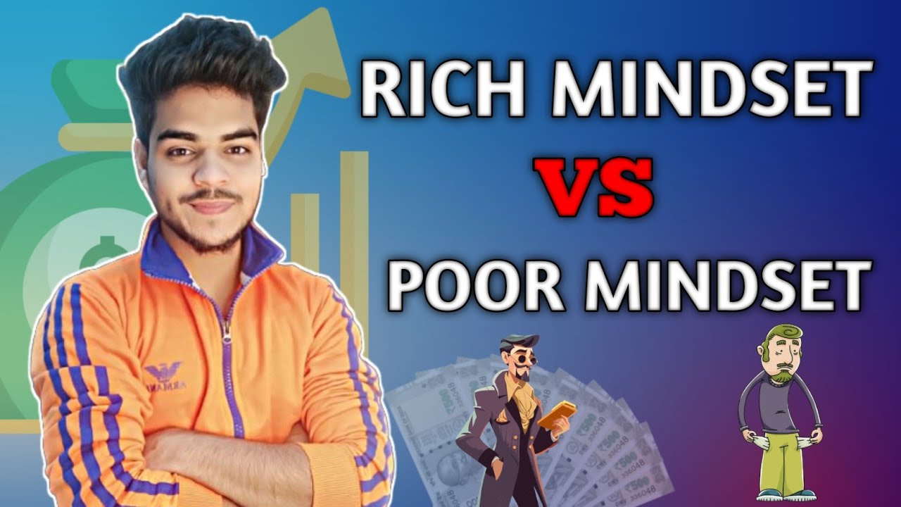 Rich Mindset Vs Poor Mindset |