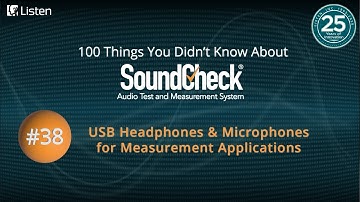 100 Things #38: USB Headphones & Microphones for Measurement Applications