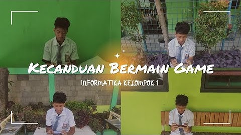 TUGAS INFORMATIKA | KECANDUAN BERMAIN GAME | By Kelompok 1