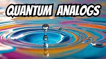 Quantum Analogs: Dancing Droplets Behave Like Quantum Particles