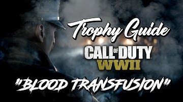 "BLOOD TRANSFUSION" TROPHY GUIDE - THE FROZEN DAWN [COD WW2 ZOMBIES]