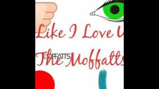 Like I Love You Lyrics - The Moffatts
