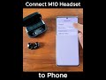 Connect M10 Headset to phone