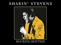 Shakin Stevens I Might