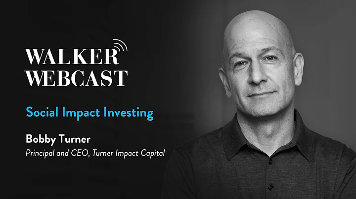 Social Impact Investing With Bobby Turner
