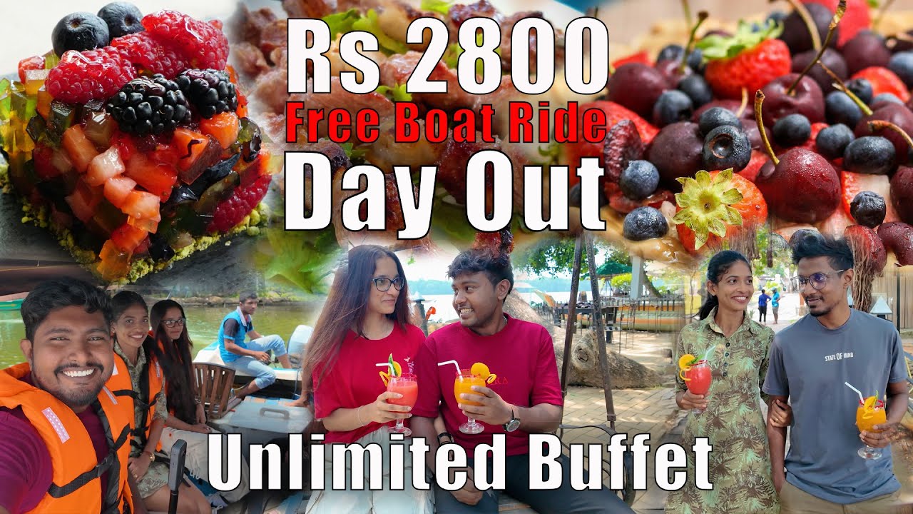 රු.2800 ට Unlimited Buffet එකත් එක්ක Free බෝට්ටු සවාරියක් දෙන Day Out එක | Randiya Hotel Buffet