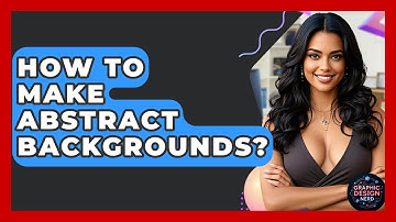 How To Make Abstract Backgrounds? - Graphic Design Nerd