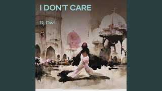 I Don't Care