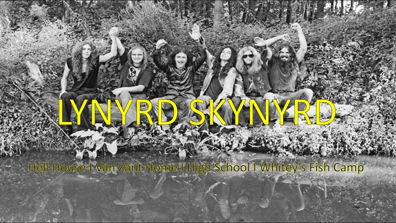 Lynyrd Skynyrd I Hell House I Van Zant Home I High School I Whitey’s Fish Camp