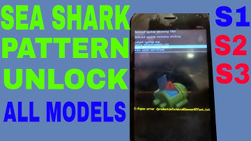 all seashark s2 hard reset/seashark pattern unlock/ seashark s3 / s2/ seashark all models hard reset