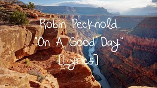 Robin Pecknold - On A Good Day [Lyrics]