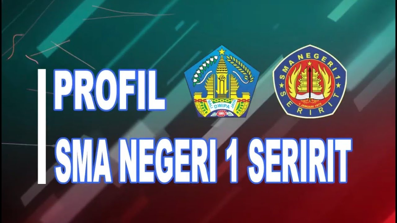 VIDEO PROFIL SMA NEGERI 1 SERIRIT 2025 - YouTube