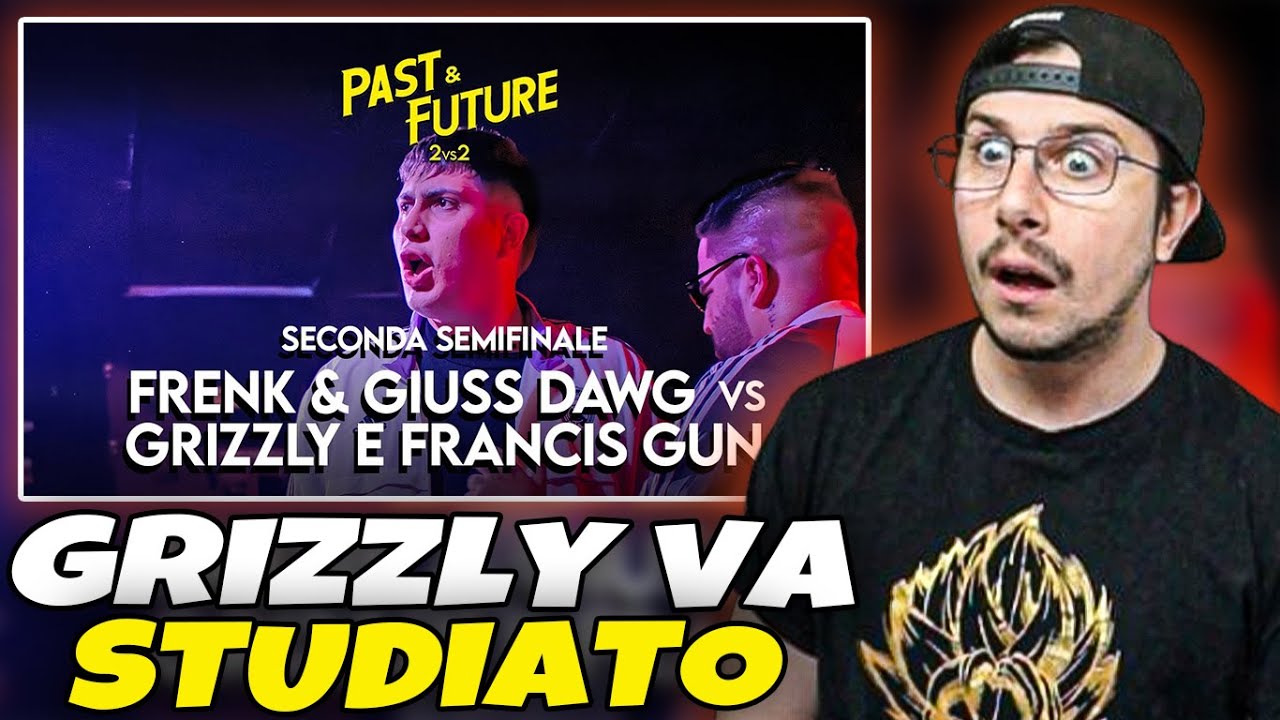 Reaction a GRIZZLY & FRANCIS GUN vs FRENK & GIUSS DAWG - SEC SEMIFINALE - END OF DAYS: PAST & FUTURE