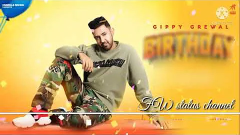 Birthday 🎉 gippy Grewal #new #status whatsapp ❤️