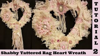 Heart Wreath, Heart Wreath, Wall hanging, lace Wreath,  Shabby Chic Tutorial, tattered rag  Diy 2