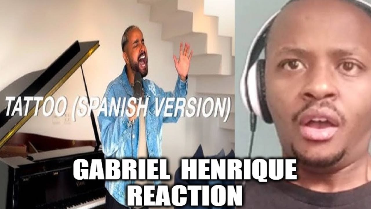 GABRIEL HENRIQUE REACTION | Tattoo (Spanish Version) - Gabriel Henrique