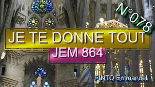 Video voorbeeld van "JE TE DONNE TOUT - JEM 864 - N°078"